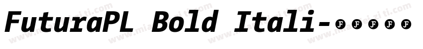FuturaPL Bold Itali字体转换